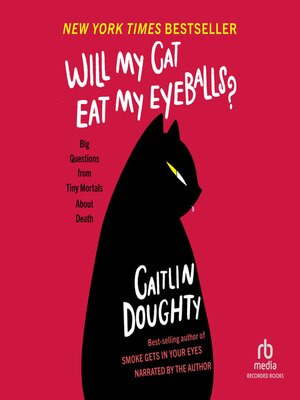 cover image of Will My Cat Eat My Eyeballs?